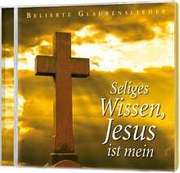 CD: Seliges Wissen, Jesus ist mein