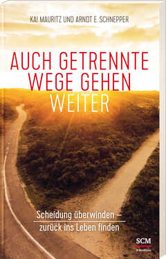 Arndt E. Schnepper - Kai Mauritz - Auch getrennte Wege gehen weiter Auch getrennte Wege gehen weiter