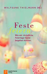 Wolfgang Thielmann - Feste feiern Feste feiern