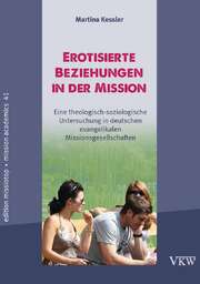 Erotisierende Beziehungen in der Mission