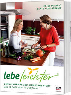 Heike Malisic - Beate Nordstrand - Lebe leichter Lebe leichter