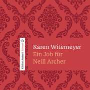 Karen Witemeyer - Ein Job für Neill Archer - Hörbuch MP3 Ein Job für Neill Archer - Hörbuch MP3