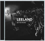 Leeland - Better Word Better Word