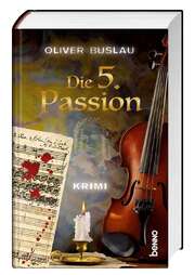 Oliver Buslau - Die 5. Passion Die 5. Passion