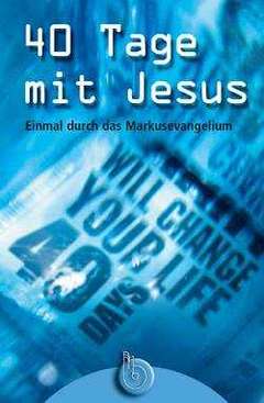 Dominic Smart - 40 tage mit Jesus 40 tage mit Jesus