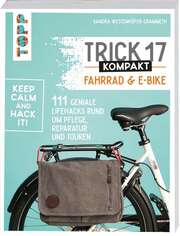 Sandra Westenhöfer-Grammeth - Armin Westenhöfer - Trick 17 kompakt - Fahrrad und E-Bike Trick 17 kompakt - Fahrrad und E-Bike