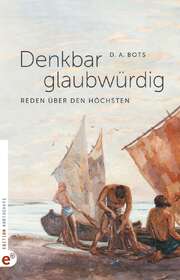 D. A. Bots - Denkbar glaubwürdig Denkbar glaubwürdig