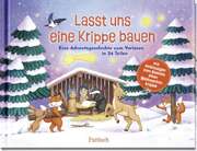 Lotte Kutschmann - Marie Zippel - Lasst uns eine Krippe bauen! Lasst uns eine Krippe bauen!
