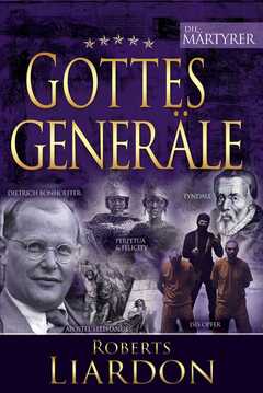Roberts Liardon - Gottes Generäle - Band 6 Gottes Generäle - Band 6