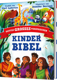 Carl Laferton - Jennifer Davison - Jason Kliewer - Gottes großes Versprechen - Kinderbibel Gottes großes Versprechen - Kinderbibel