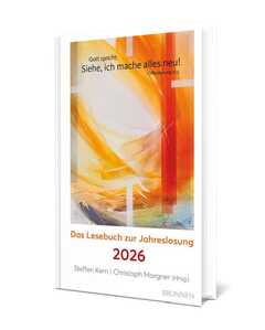 Steffen Kern - Christoph Morgner - Siehe, ich mache alles neu! 2026 - Lesebuch Siehe, ich mache alles neu! 2026 - Lesebuch