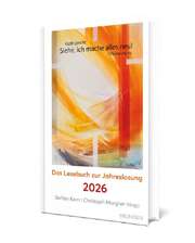 Steffen Kern - Christoph Morgner - Siehe, ich mache alles neu! 2026 - Lesebuch Siehe, ich mache alles neu! 2026 - Lesebuch