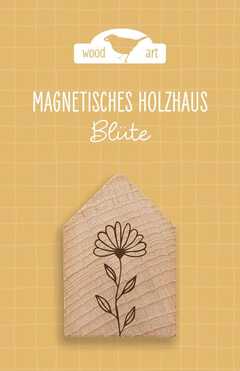 Holzhaus Magnet "Blüte" Holzhaus Magnet "Blüte"