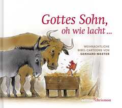 Gerhard Mester - Gottes Sohn, oh wie lacht … Gottes Sohn, oh wie lacht …