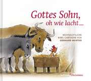 Gerhard Mester - Gottes Sohn, oh wie lacht … Gottes Sohn, oh wie lacht …
