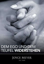 Joyce Meyer - DVD: Dem Ego und dem Teufel widerstehen DVD: Dem Ego und dem Teufel widerstehen