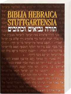 Biblia Hebraica Stuttgartensia Biblia Hebraica Stuttgartensia