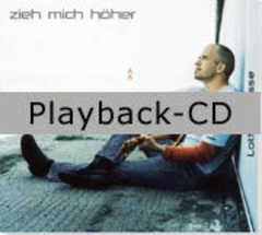 Playback-CD: Zieh mich höher (mit Backings)