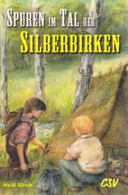 Heidi Ulrich - Spuren im Tal der Silberbirken Spuren im Tal der Silberbirken
