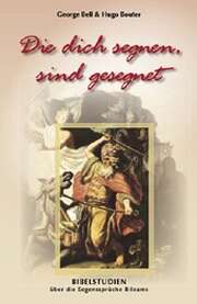 George Bell - Hugo Bouter - Die dich segnen, sind gesegnet Die dich segnen, sind gesegnet