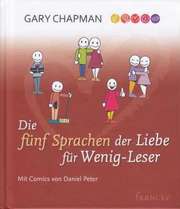Gary Chapman - Die fünf Sprachen der Liebe für Wenig-Leser Die fünf Sprachen der Liebe für Wenig-Leser