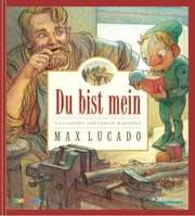 Max Lucado - Du bist mein Du bist mein