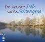 Peter Friebe - Die Kunst der Stille und des Schweigens Die Kunst der Stille und des Schweigens