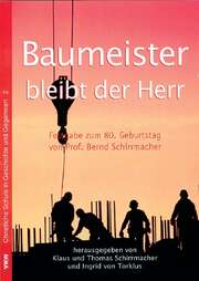 Dr. Thomas Schirrmacher - Ingrid von Torklus - Baumeister bleibt der Herr Baumeister bleibt der Herr