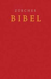 Zürcher Bibel - Schulbibel - Rot Zürcher Bibel - Schulbibel - Rot