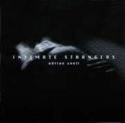 Adrian Snell - Intimate Strangers Intimate Strangers