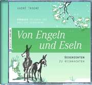 André Trocmé - Von Engeln und Eseln - Hörbuch Von Engeln und Eseln - Hörbuch