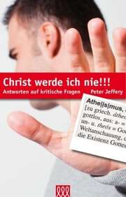 Peter Jeffery - Christ werde ich nie!!! Christ werde ich nie!!!