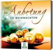 CD: Anbetung zu Weihnachten