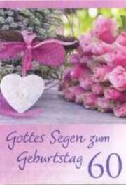 Gottes Segen zum Geburtstag/60 - Faltkarte Gottes Segen zum Geburtstag/60 - Faltkarte