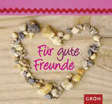 Nina Sandmann - Für gute Freunde - Aufstellbuch Für gute Freunde - Aufstellbuch