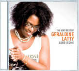 CD: Lord I Come - The Best Of Geraldine Latty