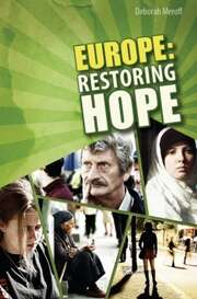 Deborah Meroff - Europe: Restoring Hope Europe: Restoring Hope