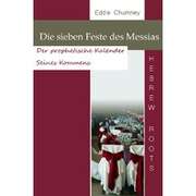 Eddie Chumney - Die sieben Feste des Messias Die sieben Feste des Messias