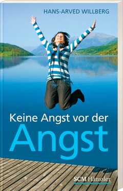Hans-Arved Willberg - Keine Angst vor der Angst Keine Angst vor der Angst