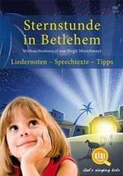 KiSi-KIDS - Sternstunde in Bethlehem (Liederheft) Sternstunde in Bethlehem (Liederheft)