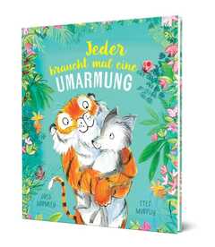 Greg Gormley - Stef Murphy - Jeder braucht mal eine Umarmung Jeder braucht mal eine Umarmung