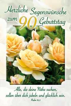 Faltkarte "Herzliche Segenswünsche zum 90. Geburtstag" - Geburtstag