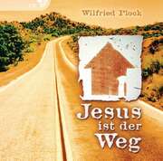 Wilfried Plock - Jesus ist der Weg - Hörbuch Jesus ist der Weg - Hörbuch
