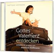 CD-Hörbuch Gottes Vaterherz entdecken