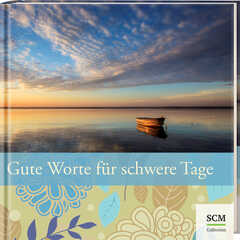 Doro Zachmann - Gute Worte für schwere Tage Gute Worte für schwere Tage