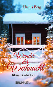 Ursula Berg - Wunder der Weihnacht Wunder der Weihnacht