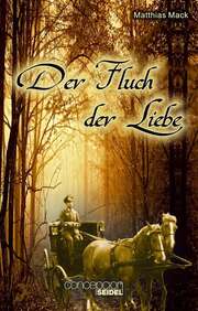 Matthias Mack - Der Fluch der Liebe Der Fluch der Liebe