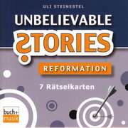 Unbelievable Stories Reformation