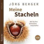 Jörg Berger - Rainer Böhm - Meine Stacheln - Hörbuch Meine Stacheln - Hörbuch
