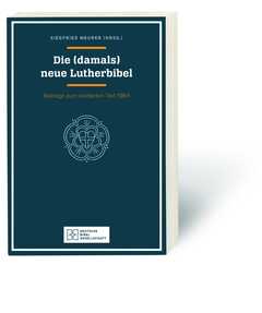 Die (damals) neue Lutherbibel